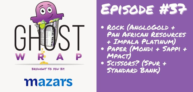 Ghost Wrap #37 (AngloGold | Pan African Resources | Impala Platinum | Mondi | Sappi | Mpact | Spur | Standard Bank)