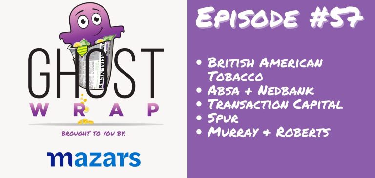 Ghost Wrap #57 (British American Tobacco | Absa + Nedbank | Transaction Capital | Spur | Murray & Roberts)