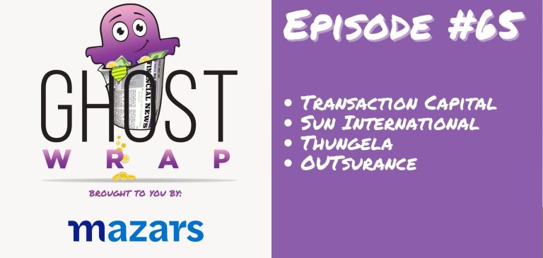 Ghost Wrap #65 (Transaction Capital | Sun International | Thungela | OUTsurance)