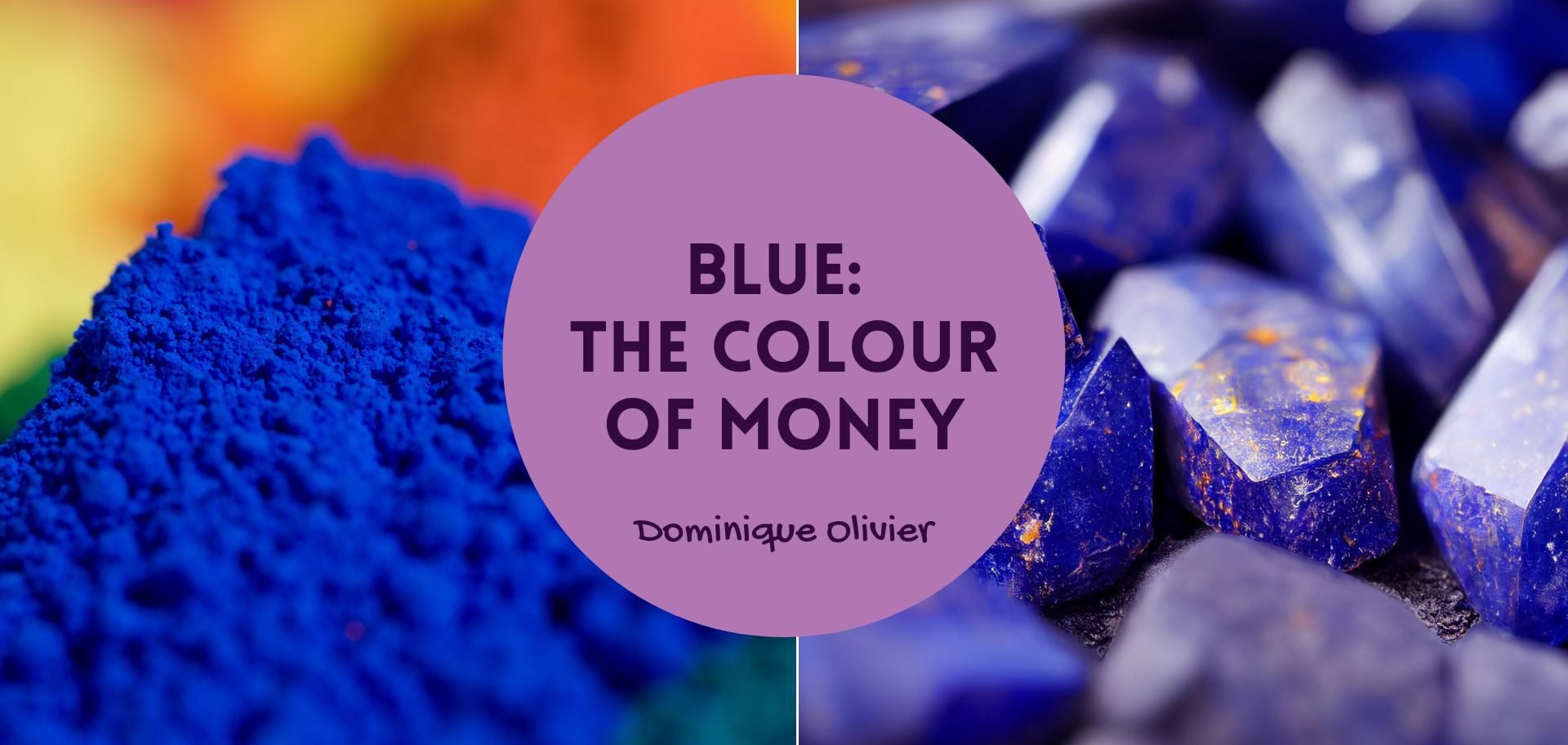 Blue: the colour of money