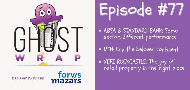 Ghost Wrap #77 (Absa & Standard Bank | MTN | NEPI Rockcastle)