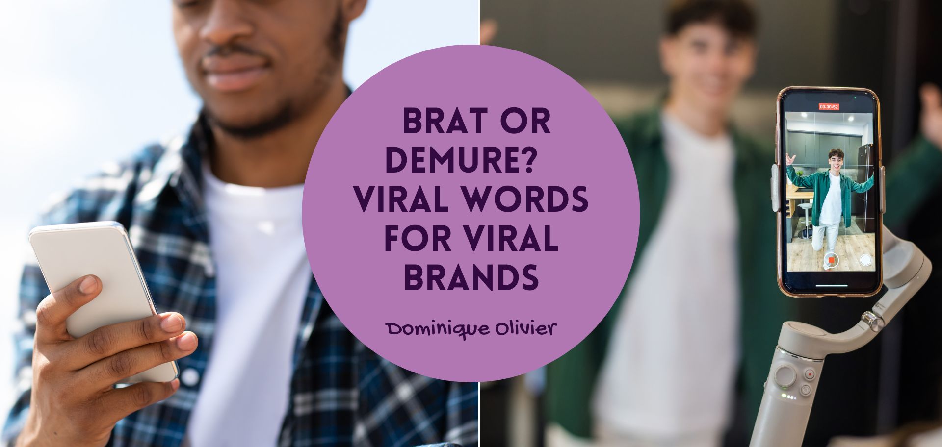 Brat or demure? Viral words for viral brands.