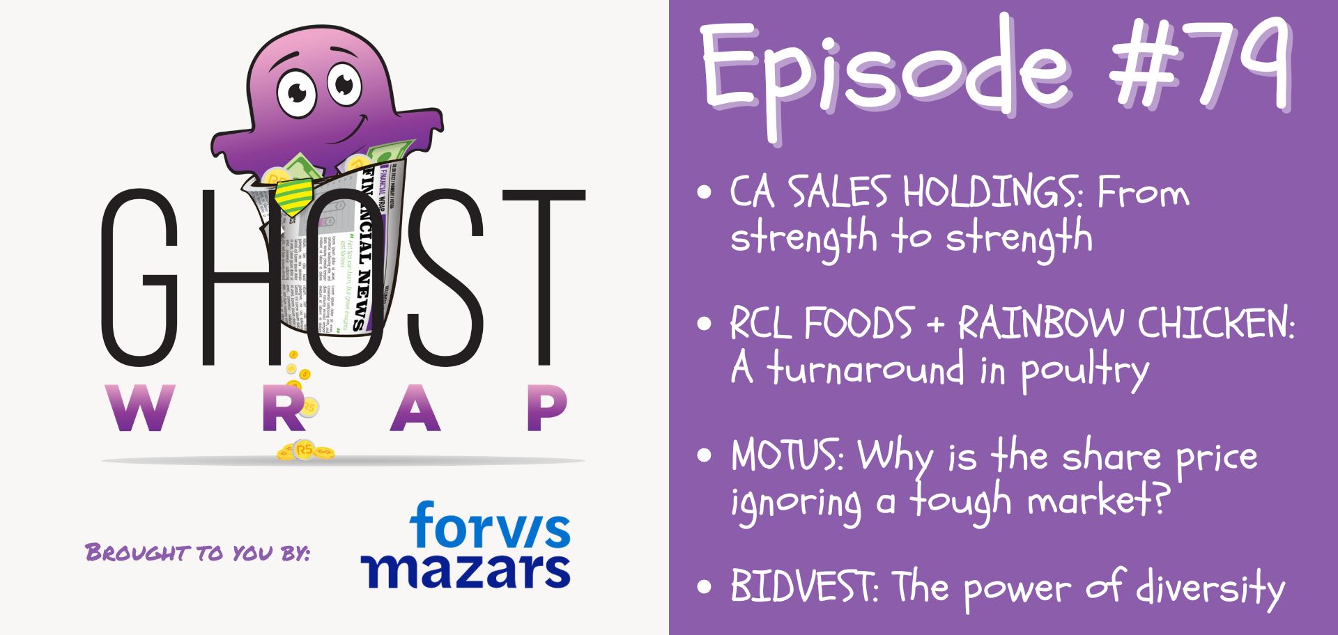 Ghost Wrap #79 (CA Sales Holdings | RCL Foods + Rainbow | Motus | Bidvest)