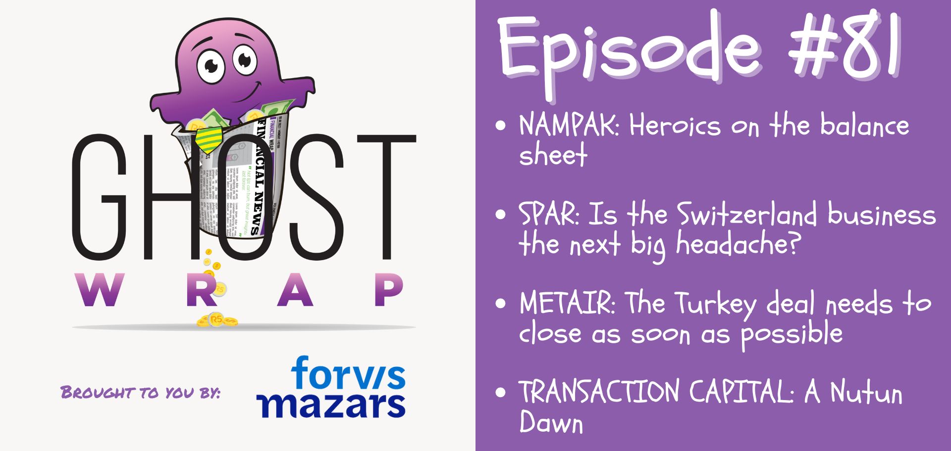 Ghost Wrap #81 (Nampak | Spar | Metair | Transaction Capital)