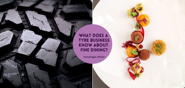 What does a tyre business know about fine dining?