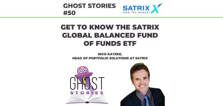 GHOST STORIES #50: Get to know the Satrix Global Balanced Fund of Funds ETF